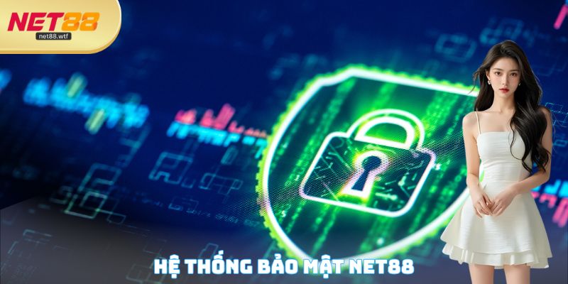Hệ thống bảo mật NET88